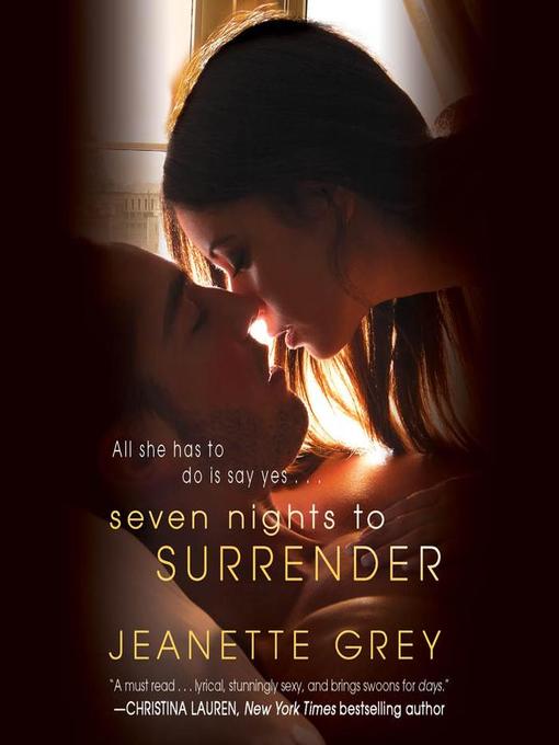 Title details for Seven Nights to Surrender by Jeanette Grey - Available